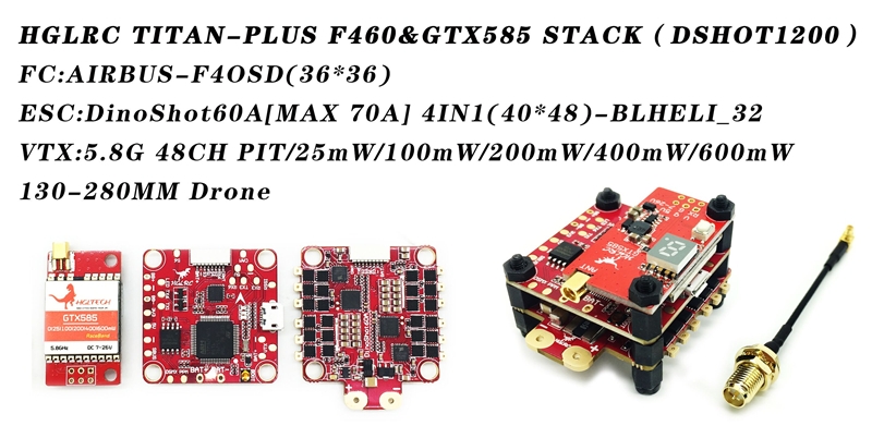 HGLRC Titan Plus F460 & GTX585 Stack AIRBUS F4 OSD + Dinoshot 60A Blheli_32 ESC + GTX585 VTX